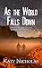 As the World Falls Down
