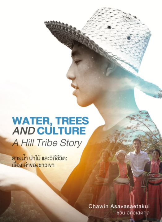 Water, Trees and Culture: A Hilltribe Story