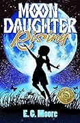 Moon Daughter Rising