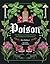 Poison: The History of Poti...