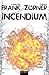 Incendium
