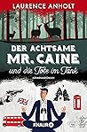 Der achtsame Mr. ...