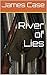 River of Lies