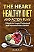 The Heart Healthy Diet and Action Plan by Alla Kay