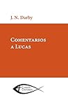 Comentario a Lucas (Clásicos cristianos) (Spanish Edition)