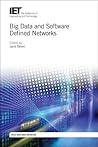 Big Data and Software Defined Networks (Computing and Networks)