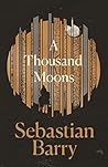 A THOUSAND MOONS by Barry  Sebastian A THOUSAND MOONS by Barry  Sebastian
