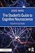 The Student's Guide to Cognitive Neuroscience