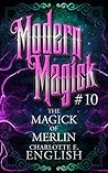 The Magick of Merlin