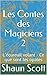 Les Contes des Magiciens 2:...