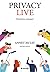 Privacy Live by Annet Hulst