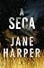 A Seca (Aaron Falk, Livro 1)