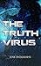 The Truth Virus: A Near Fut...