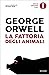 La fattoria degli animali by George Orwell La fattoria degli animali by George Orwell