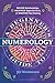 A Beginner's Guide to Numerology: Decode Relationships, Maximize Opportunities, and Discover Your Destiny