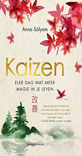 Kaizen: elke dag wat meer magie in je leven (Hardcover)