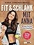 Fit und schlank mit Anna: 9...