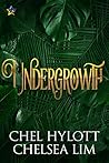 Undergrowth by Chel Hylott