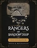 Rangers of Shadow Deep: Incinerator