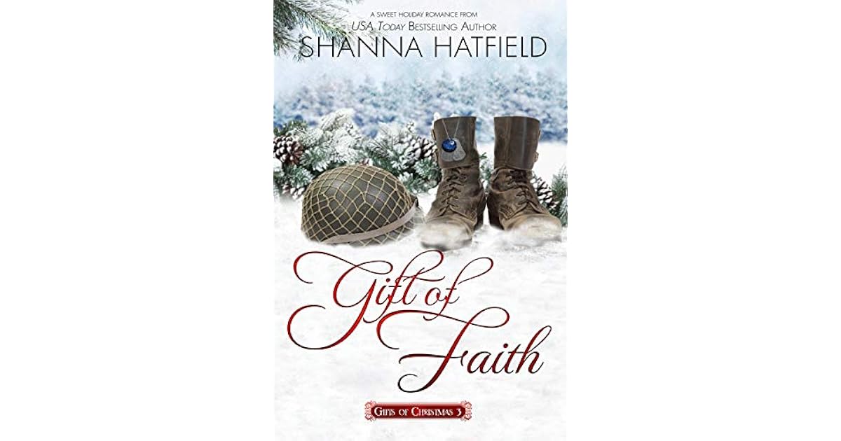 Gift of Faith (Gifts of Christmas Book 3) by Shanna Hatfield