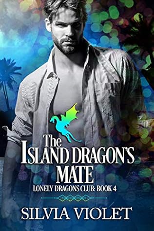 The Island Dragon's Mate (Lonely Dragons Club #4)