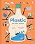 Plastic: past, present, and...