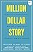 Million Dollar Story: Secre...