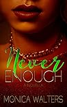 Never Enough
