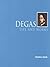 Degas Life & Works