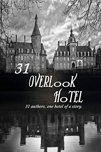 31 Overlook Hotel (Kindle Edition)