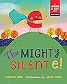 The Mighty Silent e! by Kimberlee Gard