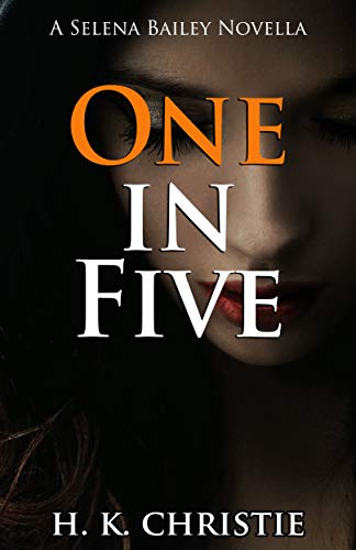 One in Five (Selena Bailey, #2)
