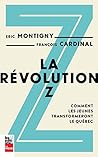 La révolution Z: comment les jeunes transformeront le Québec (French Edition)