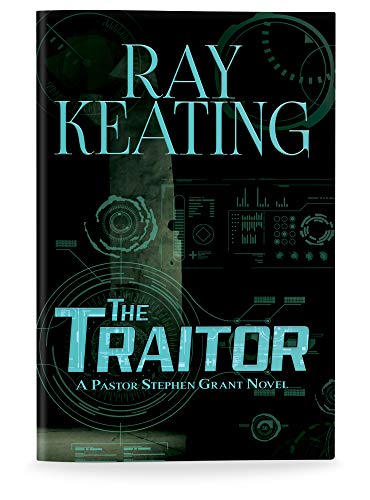 The Traitor: A Pastor Stephen Grant Novel (The Pastor Stephen Grant Series Book 12)