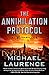 The Annihilation Protocol (The Extinction Agenda #2)