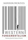 Western Fundamentalism by Gordon Menzies
