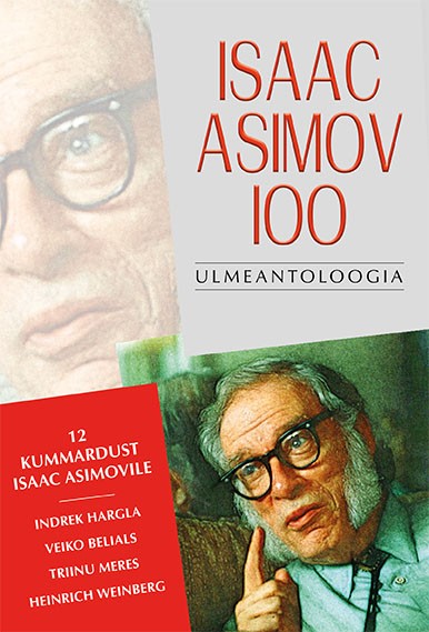 Isaac Asimov 100. Ulmeantoloogia (Paperback)