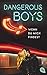 Dangerous Boys - Wenn du mich findest (Die Dangerous Boys #2)