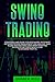 SWING TRADING: STRATEGIES A...