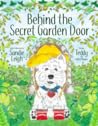 Behind The Secret Garden Door by Sandie Leigh
