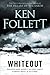 Whiteout by Ken Follett