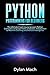 PYTHON Programming for Beginners by Dylan Mach
