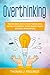 Overthinking by Thomas J. Feelings