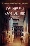 De heren van de tijd by Eva García Sáenz de Urturi