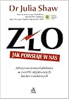 Zło. Jak powstaje...