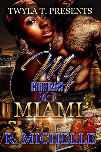 My Christmas Bae In Miami: A Novella (Kindle Edition)
