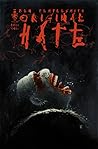 Original Hate: Book One (Original Hate, #1) Original Hate: Book One (Original Hate, #1)