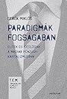 Paradigmák fogság...
