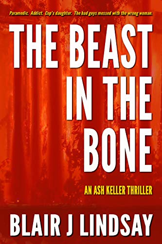 The Beast in the Bone (Ash Keller Book 1)
