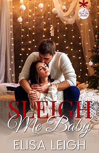 Sleigh Me Baby (A Forever Safe Christmas #8)